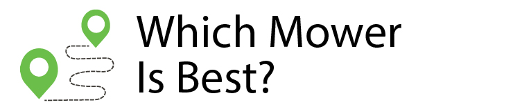 Technology roadmap for best mower in each situation